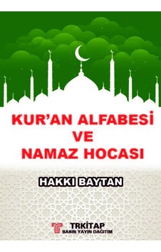 TrKitap HAKKI BAYTAN Kuran alfabesi ve Namaz Hocası Muhtasar ilmi