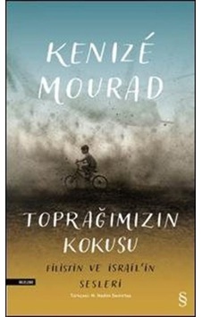 Toprağımızın Kokusu / Kenize Mourad 9789752891487 Toprağımızın Kokusu / Kenize Mourad 9789752891487