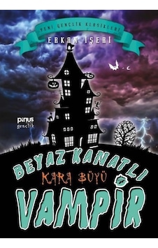 Beyaz Kanatlı Vampir 7-Kara Büyü - Erkan İşeri - Pinus Kitap Beyaz Kanatlı Vampir 7-Kara Büyü - Erkan İşeri - Pinus Kitap