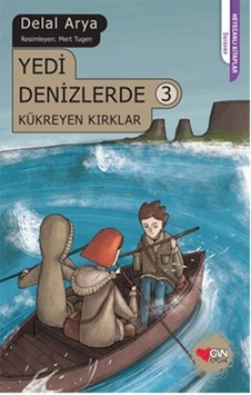Yedi Denizlerde 3 - Kükreyen Kırklar - Delal Arya - Can Çocuk Yayınları Yedi Denizlerde 3 - Kükreyen Kırklar - Delal Arya - Can Çocuk Yayınları