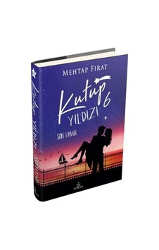 Kutup Yıldızı 6: Son Liman Ciltli / Mehtap Fırat Kutup Yıldızı 6: Son Liman Ciltli / Mehtap Fırat