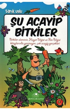 Şu Acayip   Bitkiler