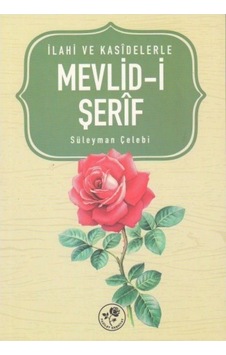 İlahi ve Kasidelerle Mevlid-i Şerif - Süleyman Çelebi - Fazilet Neşriyat İlahi ve Kasidelerle Mevlid-i Şerif - Süleyman Çelebi - Fazilet Neşriyat