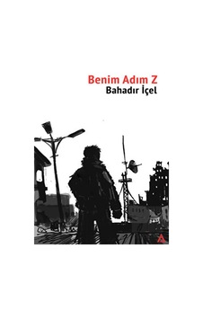 Benim Adım Z - Bahadır İçel - Kanon Kitap