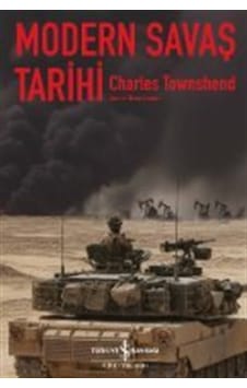 Modern Savaş Tarihi / Charles V. F. Townshend Modern Savaş Tarihi / Charles V. F. Townshend