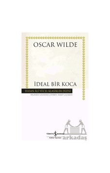 İdeal Bir Koca İş Bankası Kültür Yayınları İdeal Bir Koca İş Bankası Kültür Yayınları