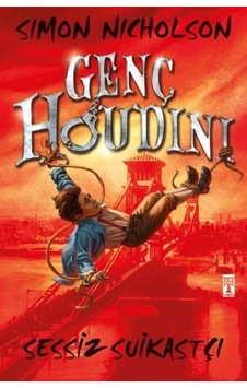 Genç Houdini-Sessiz Suikastçı - Simon Nicholson - Genç Timaş