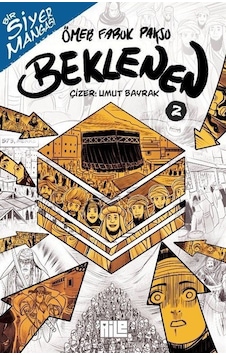 Bir Siyer Mangası: Beklenen 2 / Ömer Faruk Paksu Bir Siyer Mangası: Beklenen 2 / Ömer Faruk Paksu