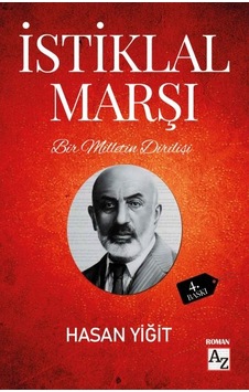 Bir Milletin Dirilişi İstiklal Marşı - Hasan Yiğit - Az Kitap