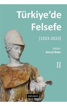 Türkiye'de Felsefe - Iı 1923-2023 / Kolektif Türkiye'de Felsefe - Iı 1923-2023 / Kolektif