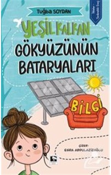 Yeşil Kalkan / Gökyüzünün Bataryaları / Tuğba Soydan