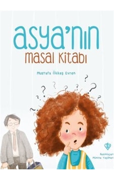 Asya'nın Masal Kitabı / Mustafa Ökkeş Evren Asya'nın Masal Kitabı / Mustafa Ökkeş Evren