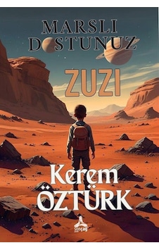 Marslı Dostunuz Zuzi / Kerem Öztürk Marslı Dostunuz Zuzi / Kerem Öztürk