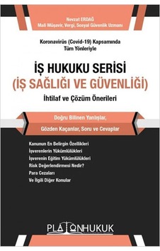 İş Hukuku Serisi İş Sağlığı ve Güvenliği