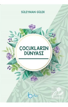 Çocukların Dünyası / Süleyman Gülek