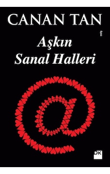Aşkın Sanal Halleri Canan Tan Doğan Kitap Aşkın Sanal Halleri Canan Tan Doğan Kitap