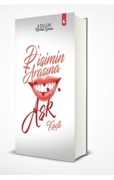 Dişimin Arasına Aşk Kaçtı - Nermin Gonca - Artıfarma Yayınları Dişimin Arasına Aşk Kaçtı - Nermin Gonca - Artıfarma Yayınları