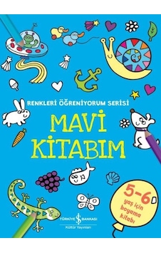 Mavi Kitabım - Renkleri Öğreniyorum Serisi- İş Bankası Kültür Yayınları