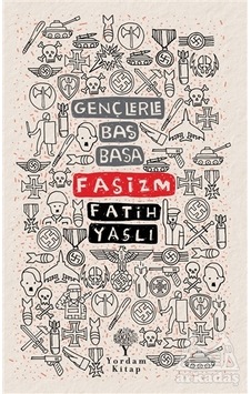Faşizm - Gençlerle Baş Başa Faşizm - Gençlerle Baş Başa