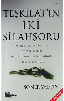 Teşkilatın İki Silahşoru/Dede Yakub Cemil-Torun "Yakub Cemil" ...