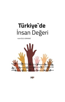 Türkiye'de İnsan Değeri - Celil Korkmaz - Kule Kitap Türkiye'de İnsan Değeri - Celil Korkmaz - Kule Kitap