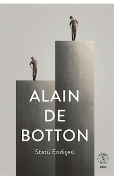 Statü Endişesi / Alain De Botton Statü Endişesi / Alain De Botton
