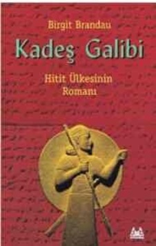Kadeş Galibi - Birgit Brandau - Arkadaş Yayıncılık Kadeş Galibi - Birgit Brandau - Arkadaş Yayıncılık