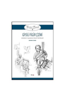 Çizim Sanatı Serisi 3- Giysili Figür Çizimi Çizim Sanatı Serisi 3- Giysili Figür Çizimi