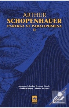 Parerga Ve Paralipomena (Cilt 2) / Arthur Schopenhauer 9786254080630 Parerga Ve Paralipomena (Cilt 2) / Arthur Schopenhauer 9786254080630