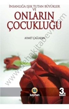 Onların Çocukluğu -Insanlığa Işık Tutan Büyükler Ve- Onların Çocukluğu -Insanlığa Işık Tutan Büyükler Ve-