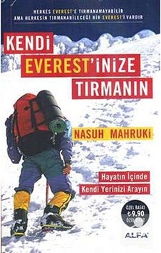 Kendi Everest'inize Tırmanın - Nasuh Mahruki - Alfa Yayıncılık Kendi Everest'inize Tırmanın - Nasuh Mahruki - Alfa Yayıncılık