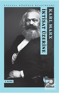 Iktisat Üzerine / Karl Marx Iktisat Üzerine / Karl Marx