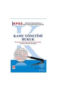 Ekin KPSS Kamu Yönetimi-Hukuk - Ömür Deliveli - Ekin Basım Yayın