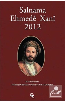 Salnama Ehmede Xani 2012 - Mehmet Gültekin - Bahar Gültekin - Belge Yayınları Salnama Ehmede Xani 2012 - Mehmet Gültekin - Bahar Gültekin - Belge Yayınları