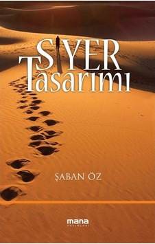Siyer Tasarımı - Şaban Öz - Mana Yayınları