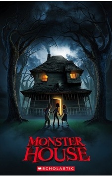 Scholastic Elt Readers Level 1: Monster House - Scholastic Scholastic Elt Readers Level 1: Monster House - Scholastic