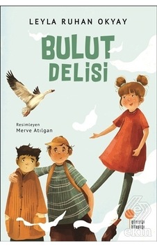 Bulut Delisi - Leyla Ruhan Okyay - Günışığı Kitaplığı Bulut Delisi - Leyla Ruhan Okyay - Günışığı Kitaplığı