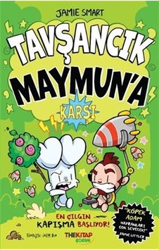 Tavşancık Maymun'a Karşı / Jamie Smart Tavşancık Maymun'a Karşı / Jamie Smart