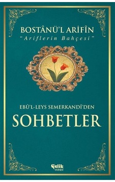 Bostânü'L-Ârifin  Sohbetler