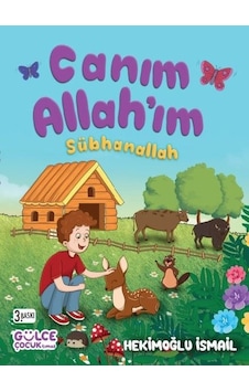 Canım Allah'ım Sübhanallah - Hekimoğlu İsmail - Gülce Çocuk