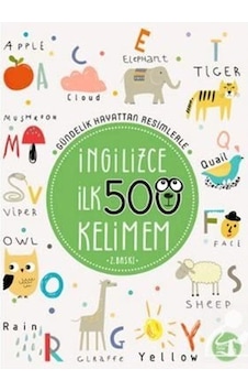 İngilizce İlk 500 Kelimem-Gündelik Hayattan Resimlerle- Büyülü Fener