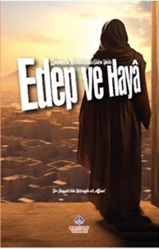 Edep Ve Haya / Dr. Seyyid Bin Hüseyin El-affani Edep Ve Haya / Dr. Seyyid Bin Hüseyin El-affani