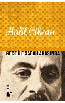 Gece ile Sabah Arasında - Halil Cibran - Öteki Yayınevi