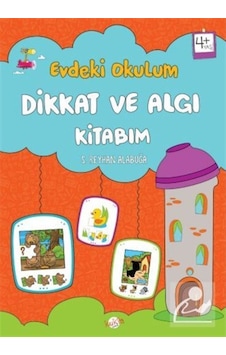 Dikkat ve Algı Kitabım - Evdeki Okulum 4+Yaş - S. Reyhan Alabuğa - Kukla Dikkat ve Algı Kitabım - Evdeki Okulum 4+Yaş - S. Reyhan Alabuğa - Kukla