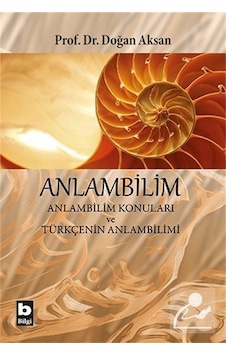 Anlambilim / Prof.dr. Doğan Aksan Anlambilim / Prof.dr. Doğan Aksan