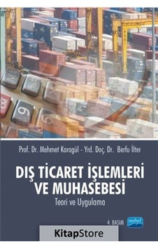 Dış Ticaret Işlemleri ve Muhasebesi / Dr. Mehmet Karagül