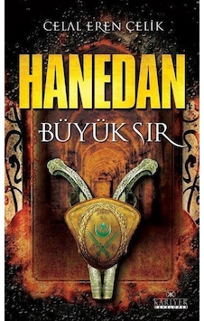 Hanedan-Büyük Sır - Celal Eren Çelik - Kariyer Yayınları Hanedan-Büyük Sır - Celal Eren Çelik - Kariyer Yayınları
