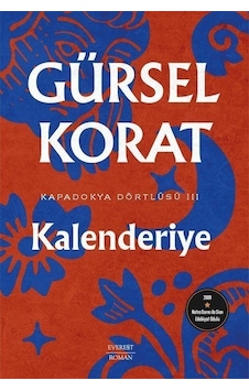 Kalenderiye - Kapadokya Dörtlüsü 3 - Gürsel Korat - Everest Yayınları Kalenderiye - Kapadokya Dörtlüsü 3 - Gürsel Korat - Everest Yayınları