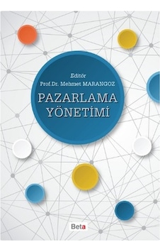 Pazarlama Yönetimi Mehmet Marangoz Beta Pazarlama Yönetimi Mehmet Marangoz Beta