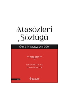 Atasözleri Sözlüğü - İlköğretim Ve Ortaöğretim